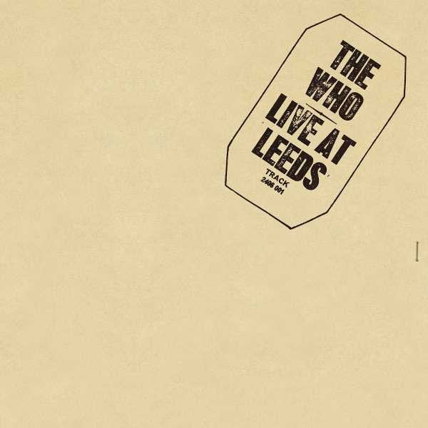 Who The - Live At Leeds Vinile LP - Vinyl record 0602557748307