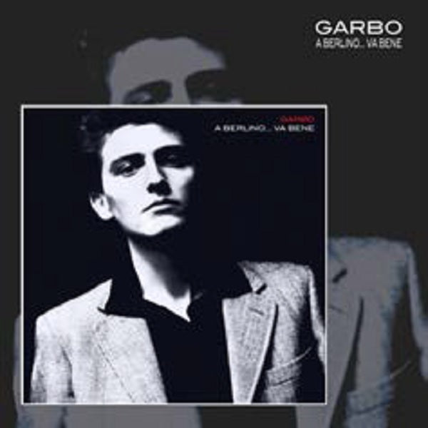 Garbo - A Berlino...Va Bene Cd 0602557861907