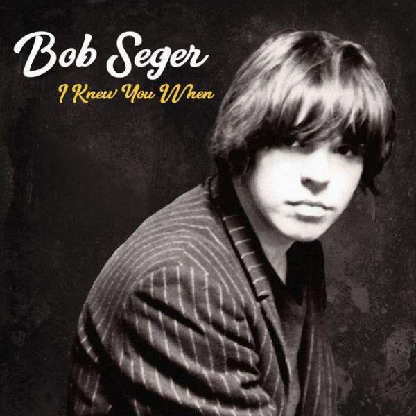 Seger Bob - I Knew You When Cd 0602567075639