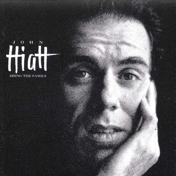 Hiatt John - Bring The Family