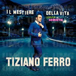 Ferro Tiziano - Il Mestiere Della Vita Urban Vs Acoustic Cd 0602567112860