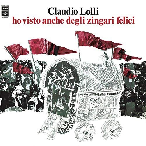Lolli Claudio - Ho Visto Anche Degli Zingari Felici (180 Gr.) Lp 0602577075339