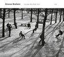 Brahem Anouar - Le Pas Du Chat Noir Vinile LP - Vinyl record 0602577426636
