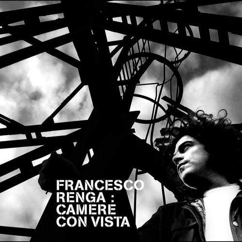 Renga Francesco - Camere Con Vista (15Th Anniversary Rimasterzzato Con Bonus Tracks) Cd 0602577434624