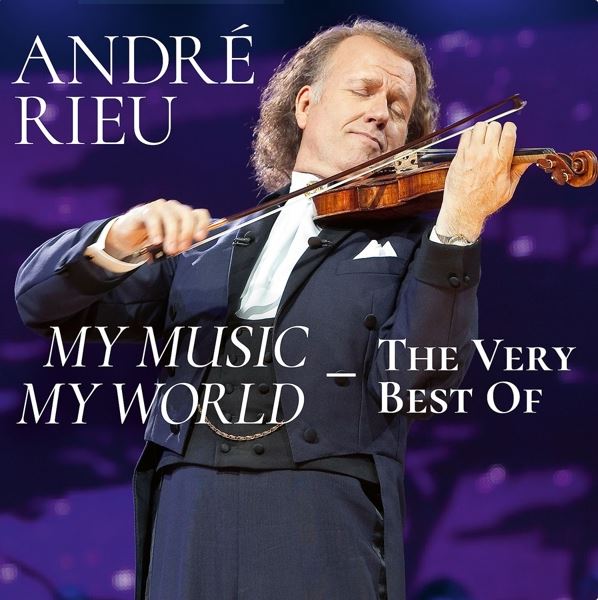 Rieu Andre' - My Music, My World The Very Best Of Cd 0602577969034