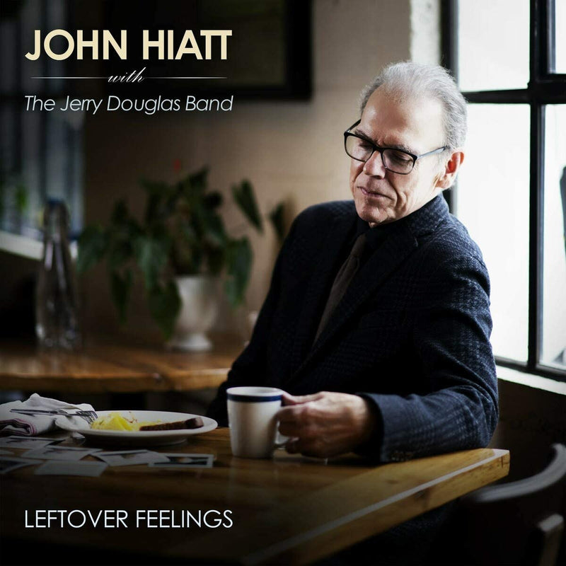 Hiatt John With The Douglas Jerry Band - Leftover Feelings Lp 0607396550517