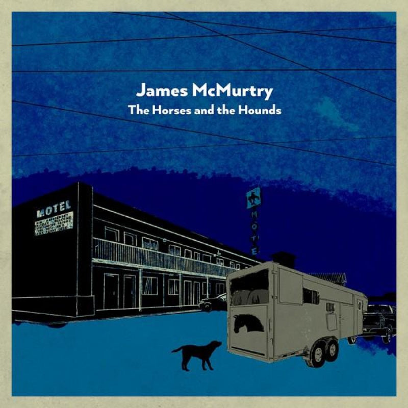 Mcmurtry James - The Horses And The Hounds (Indie Exclusive) Lp 0607396553419