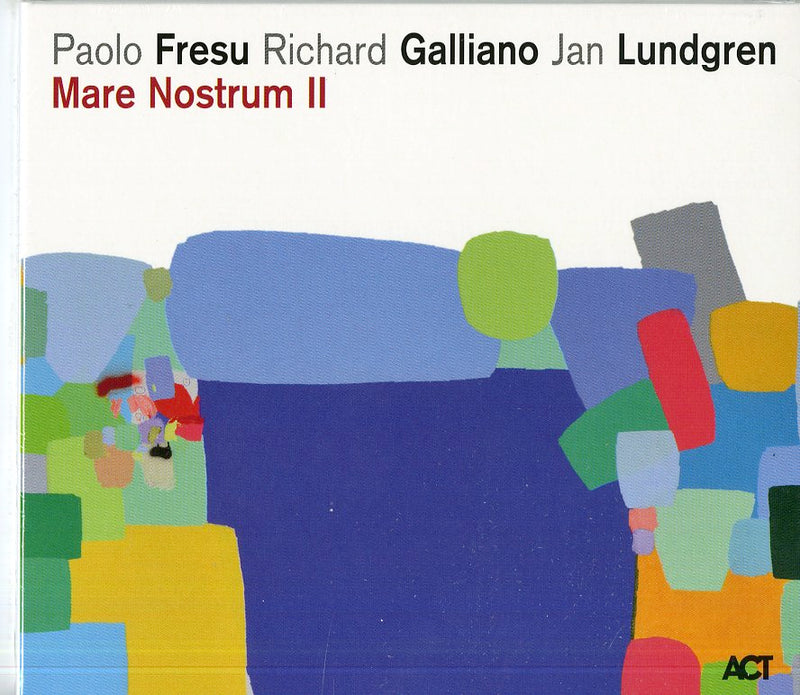 Fresu Paolo, Galliano Richard, Lundgren Jan - Mare Nostrum Ii Cd 0614427981226
