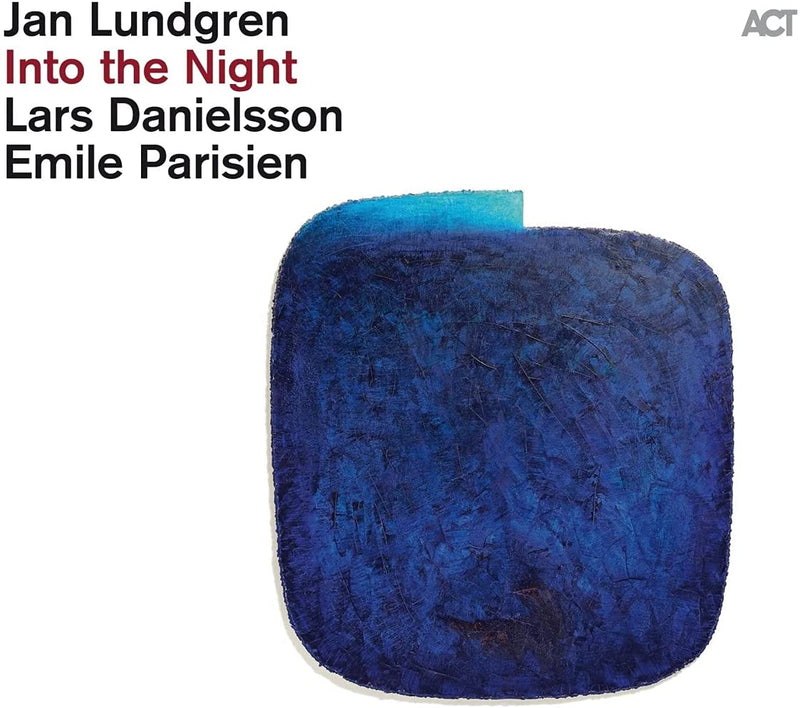 Lundgren Jan, Parisien Emile, Danielsson Lars - Into The Night (Digipack) Cd 0614427993229