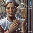 King Crimson - The Great Deceiver 1 Live 73-74 Cd 0633367500427