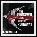 Fullerton, A.J. - The Forgiver And The Runaway