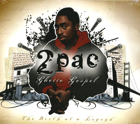 2 Pac Ghetto Gospel - 2 Pac Ghetto Gospel-The Birth Of... Cd