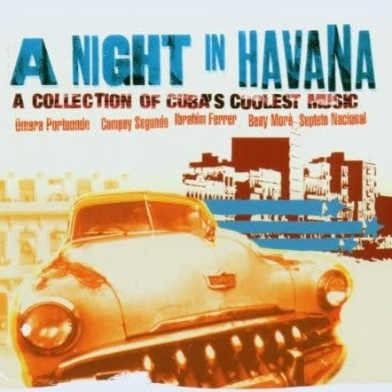 Compilation - A Night In Havana Cuba