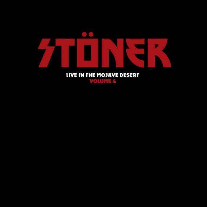 Stoner - Live In The Mojave Desert Volume 4
