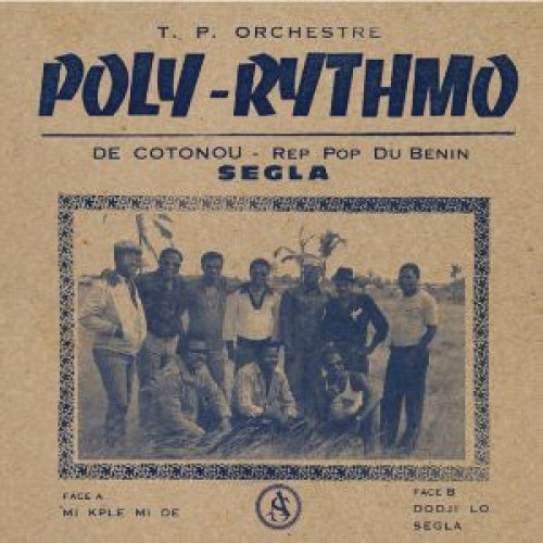 T. P. Orchestre - Poly Rythmo De Cotonou - Segla Lp 0676499055168