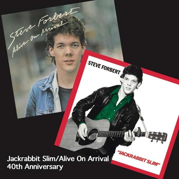 Forbert Steve - Jackrabbit Slim, Alive On Arrival Cd 0677967200226