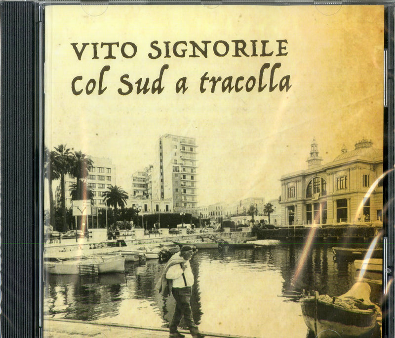 Signorile Vito - Col Sud A Tracolla Cd 0703674657081