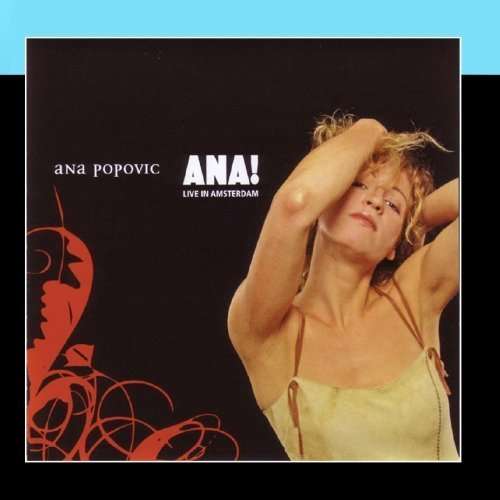 Popovic Ana - Ana! - Live In Amsterdam Cd 0710347110620