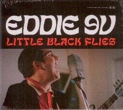 Eddie 9V - Little Black Flies Cd 0710347128922