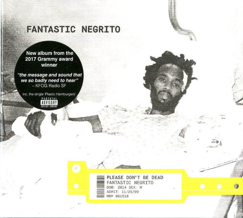 Fantastic Negrito - Please Don'T Be Dead