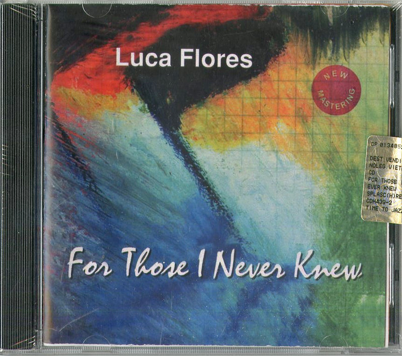 Flores Luca - For Those I Never Knew Cd 0716642043922