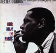 Gordon Dexter - Our Man In Paris