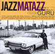 Guru - Jazzmatazz Volume Ii The New Reality CD 0724383480623