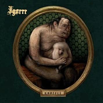 Igorrr - Nostril (Digipack Limited Edt.)