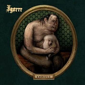 Igorrr - Nostril