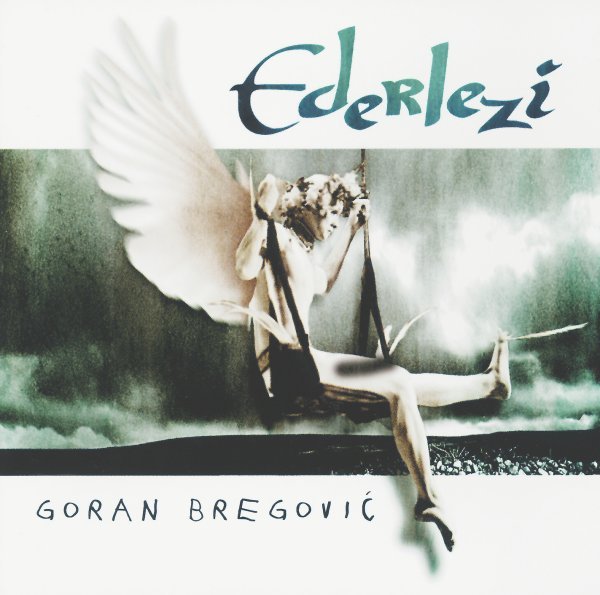 Bregovic Goran - Ederlezi CD 0731455835021