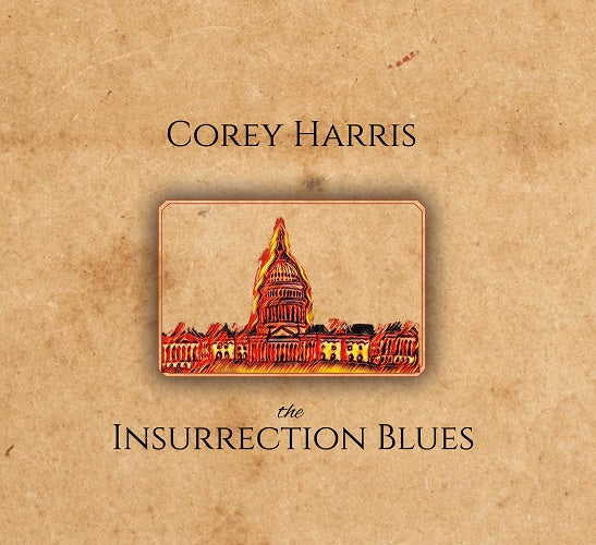 Harris Corey - The Insurrection Blues Cd 0734598256999