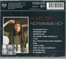 Zero Renato - No Mamma No! Cd 0743216251421