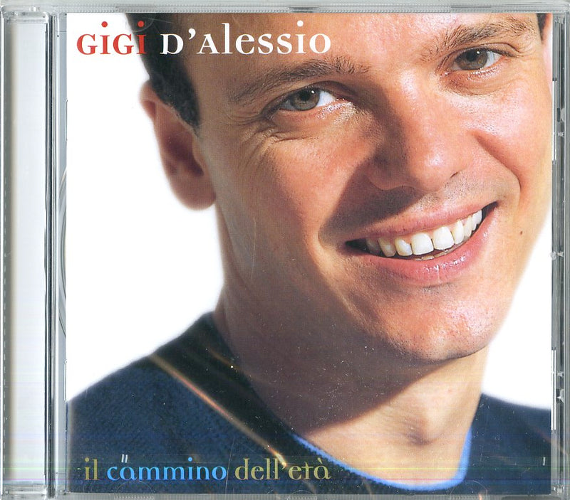 D'Alessio Gigi - Il Cammino Dell'Eta'