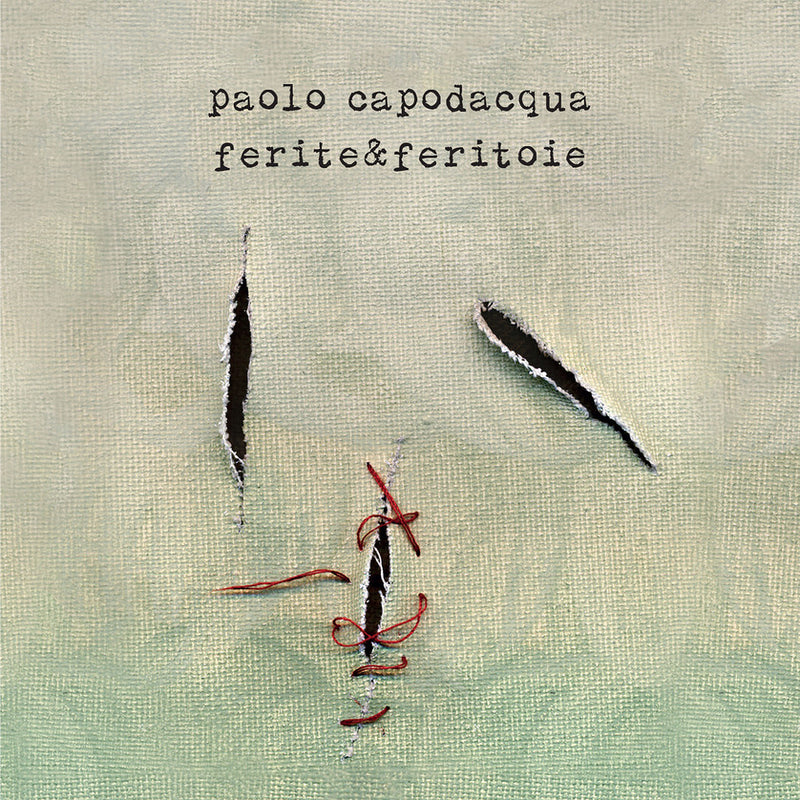 Capodacqua Paolo - Ferite & Feritoie CD 0745114992062