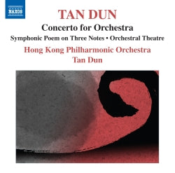 Tan Dun - Symphonic Poem On Three Notes - Orchestral Theatre - Concerto Per Orchestra