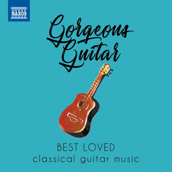 Compilation - Gorgeous Guitar - Best Loved Classical Guitar Music