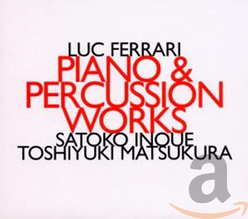 Ferrari Luc - Piano & Percussion Works Cd 0752156016526