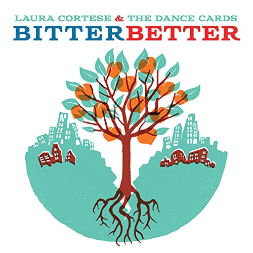 Cortese Laura & The Dance Cards - Bitter Better