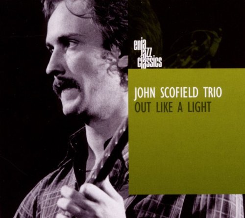 Scofield John - Out Like A Light