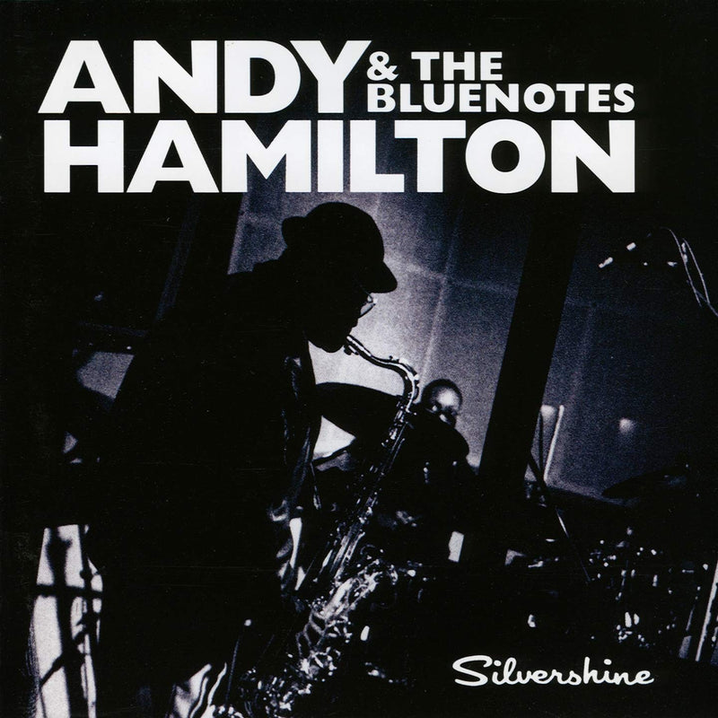 Hamilton Andy & The Blue Notes - Silvershine CD 0769233002525