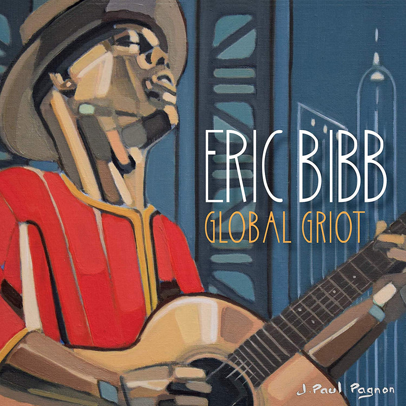 Bibb Eric - Global Griot CD 0772532140225