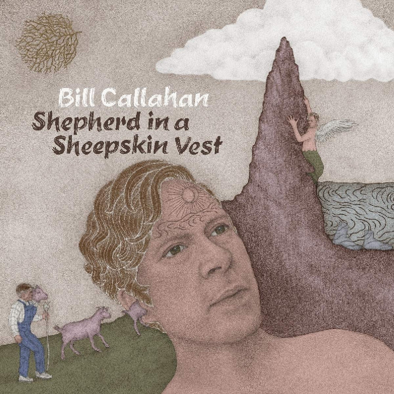 Callahan Bill - Shepherd In A Sheepskin Vest Lp 0781484074717