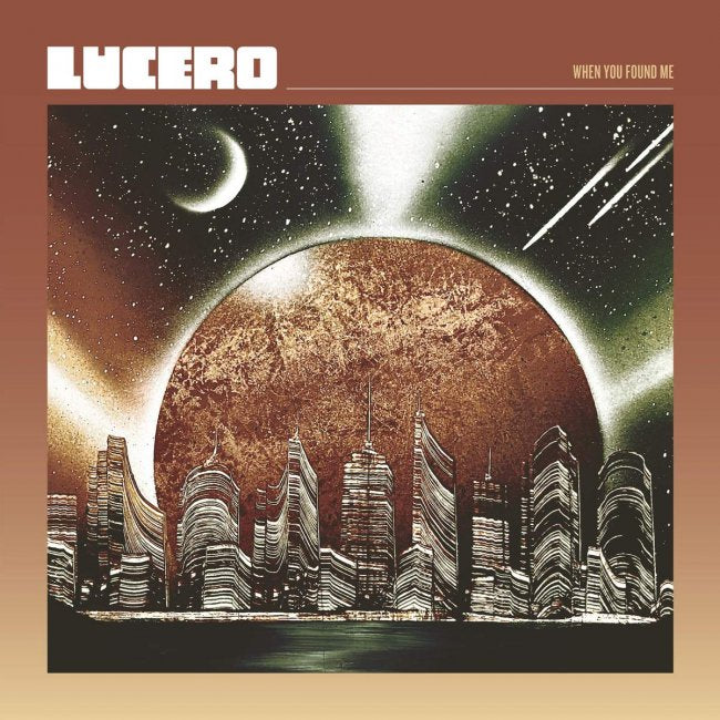 Lucero - When You Found Me Cd 0787790455288