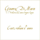 Di Marco Ginevra - Canti, Richiami D'Amore Cd 0793597764812