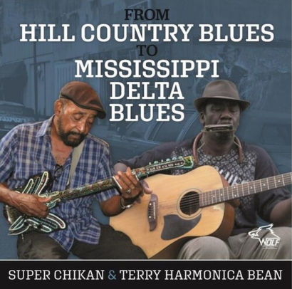 Super Chikan & Terry Harmonica Bean - From Hill Country Blues To Mississippi Delta Blues CD 0799582094025