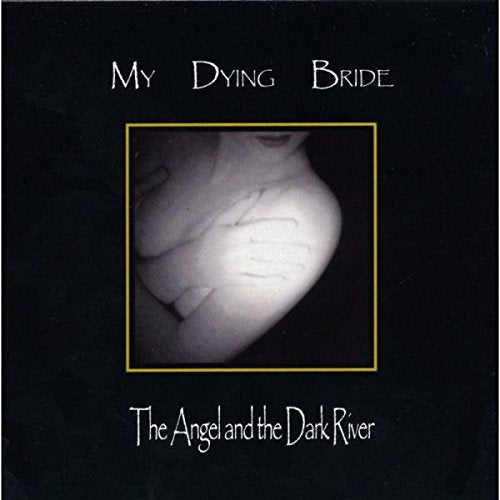 My Dying Bride - Angel & The Dark River Lp 0801056741813