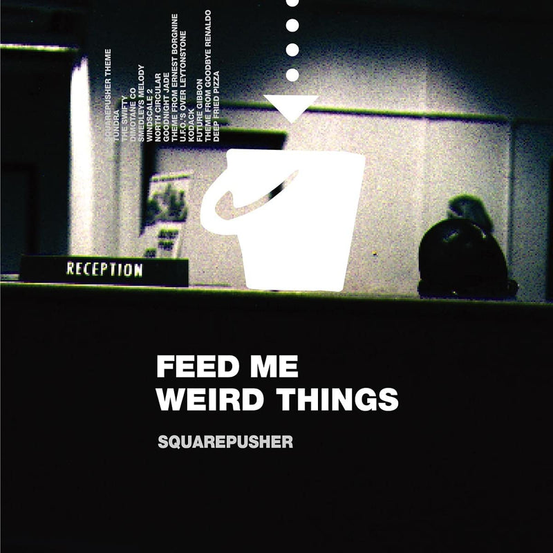 Squarepusher - Feed Me Weird Things (25Th Ann.Reissue) Cd 0801061108113