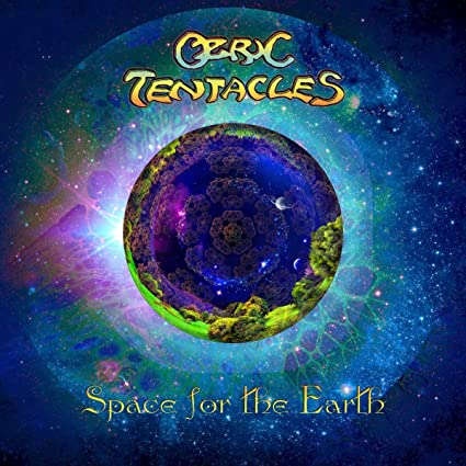 Ozric Tentacles - Space For The Earth Cd 0802644871929