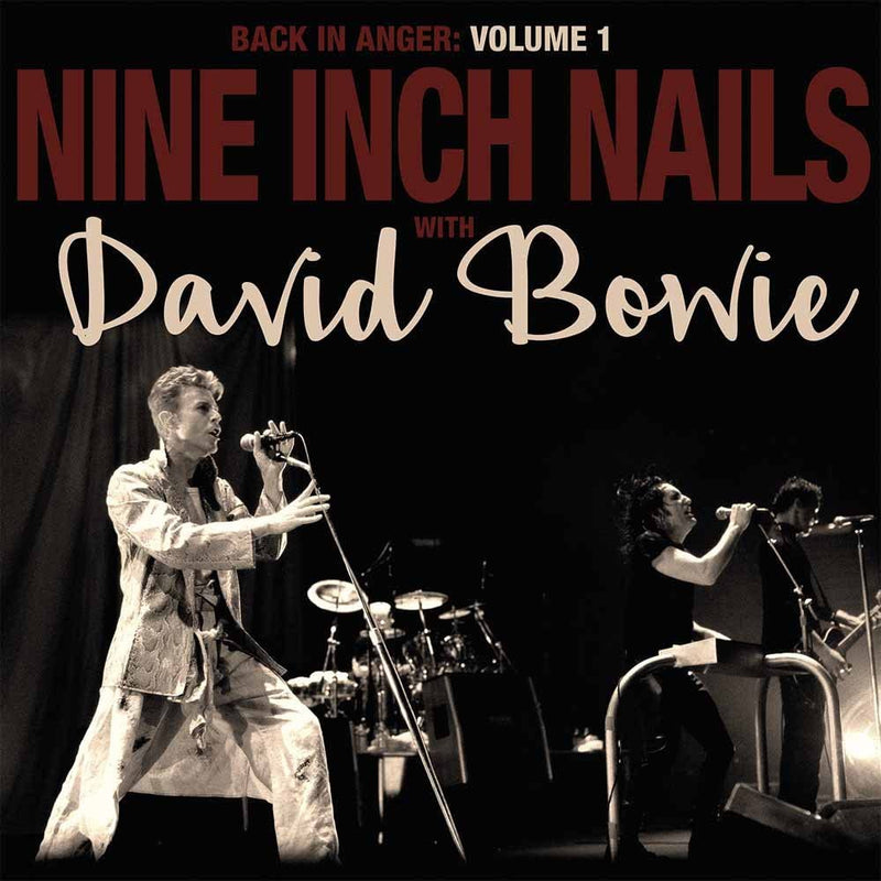 Nine Inch Nails With Bowie David - Back In Anger Vol.1