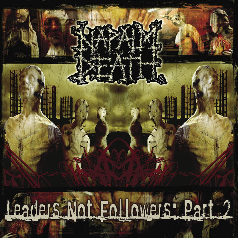 Napalm Death - Leaders Not Followers Part.2